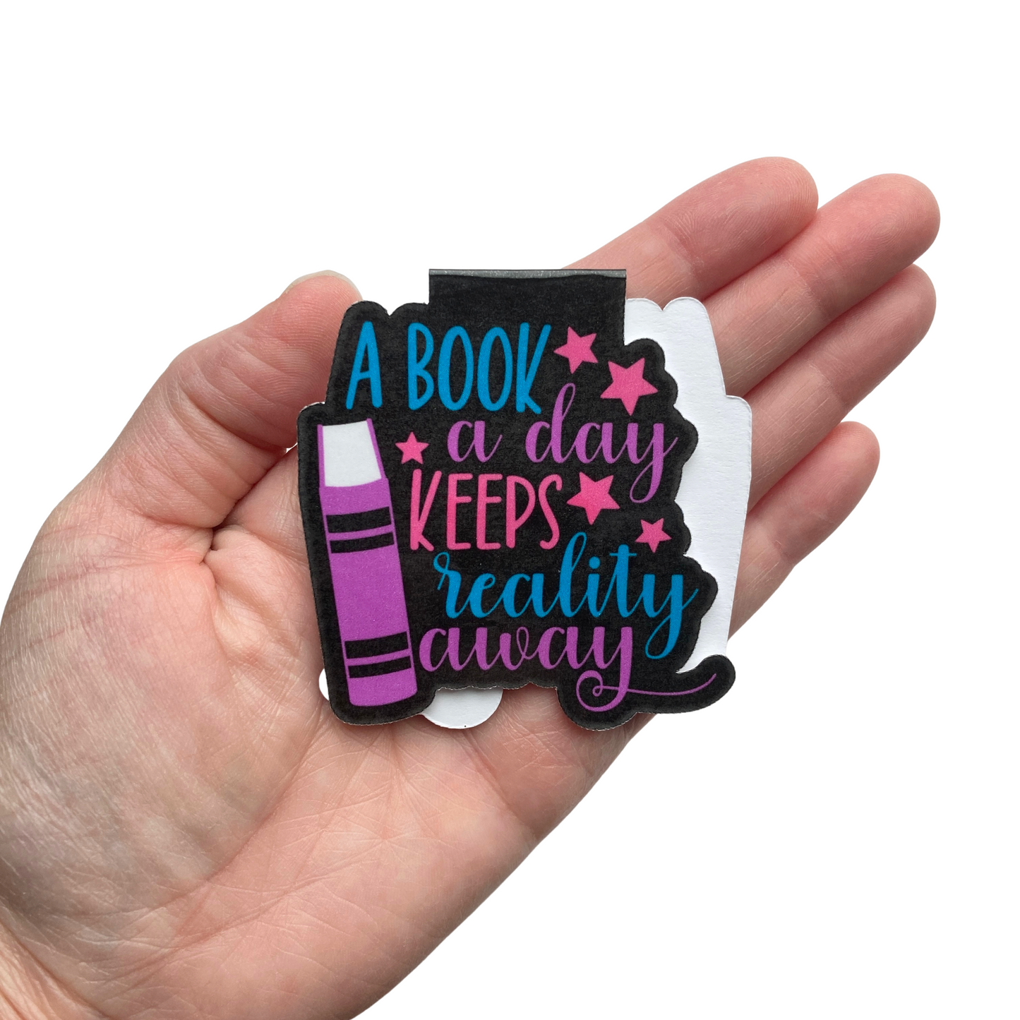 A Book A Day Keeps Reality Away Bookmark