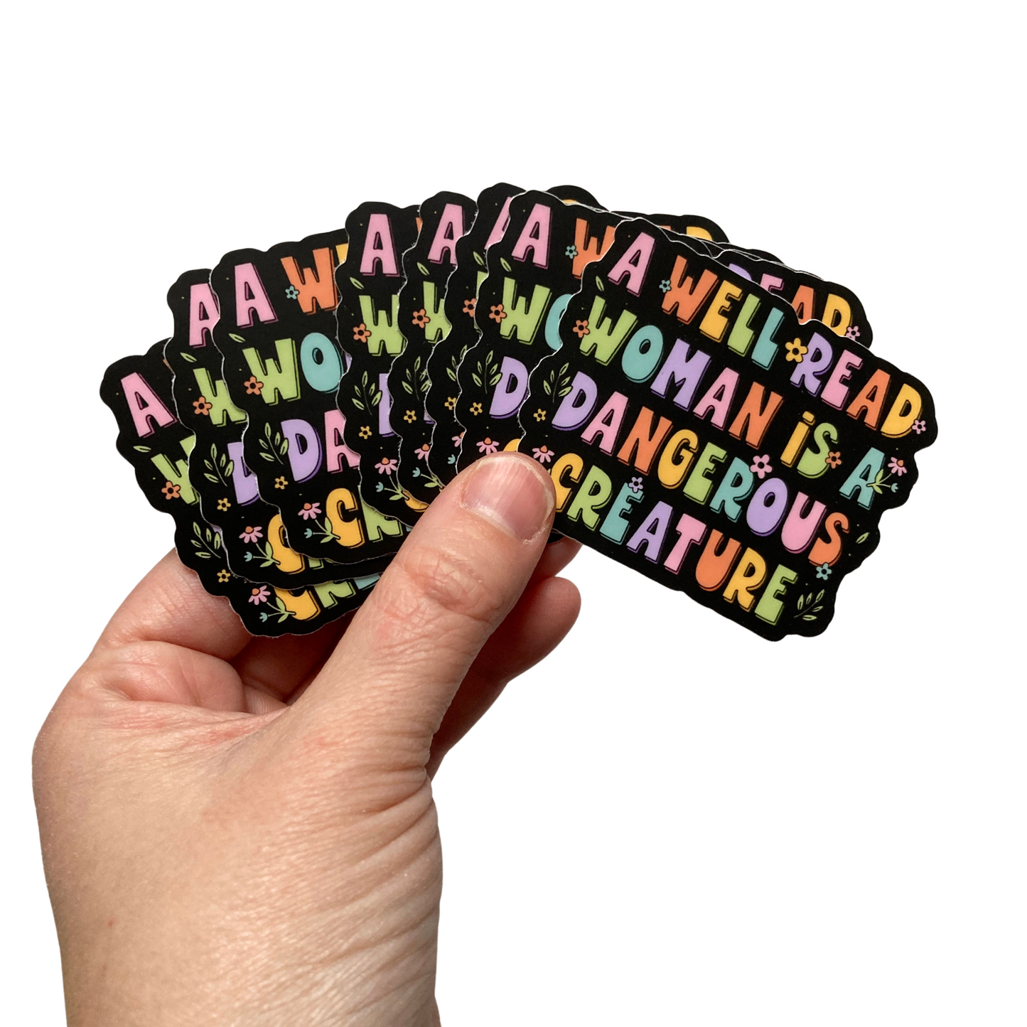 A Well Read Woman Is A Dangerous Creature Sticker