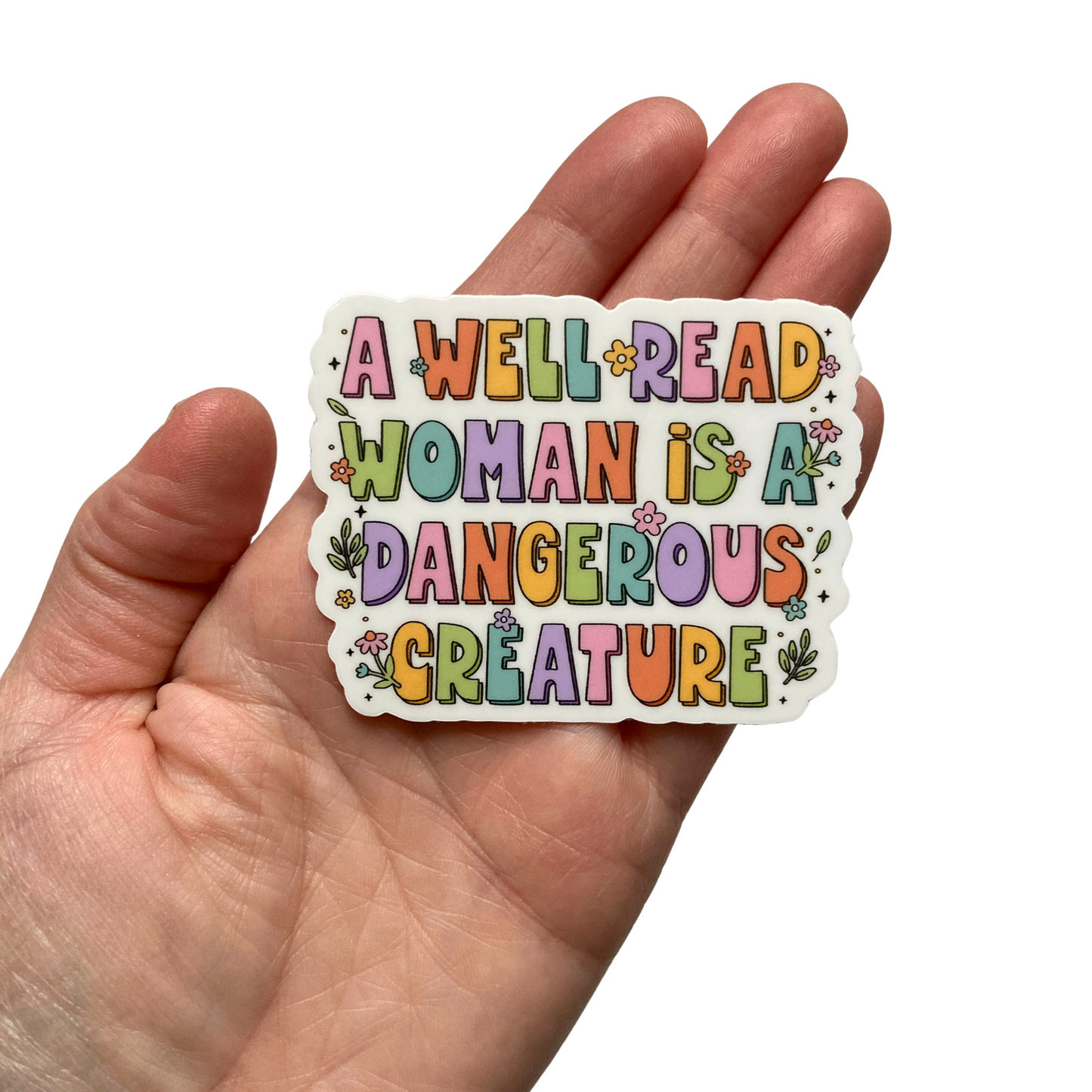 A Well Read Woman Is A Dangerous Creature Sticker