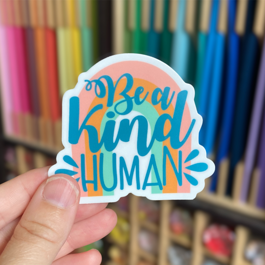 Be A Kind Human Sticker