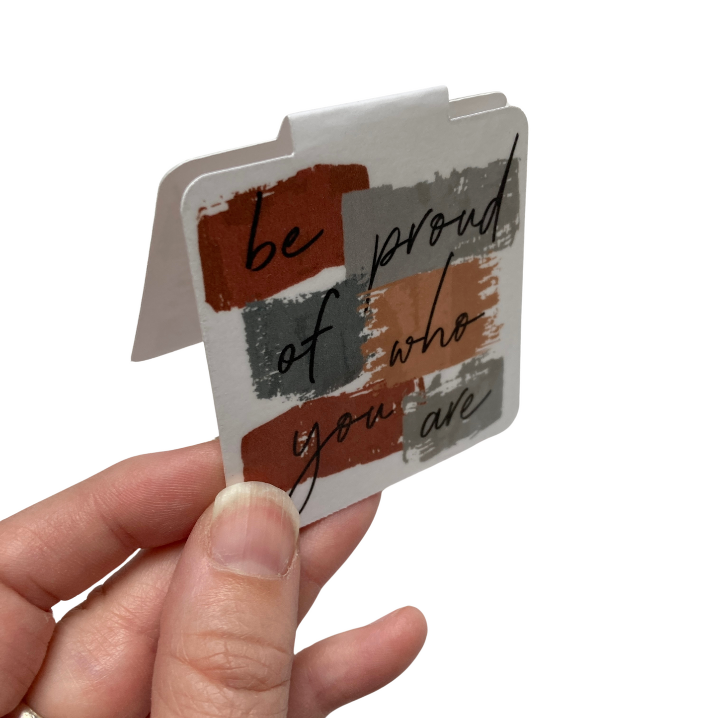 Be Proud Of Who You Are Magnetic Bookmark