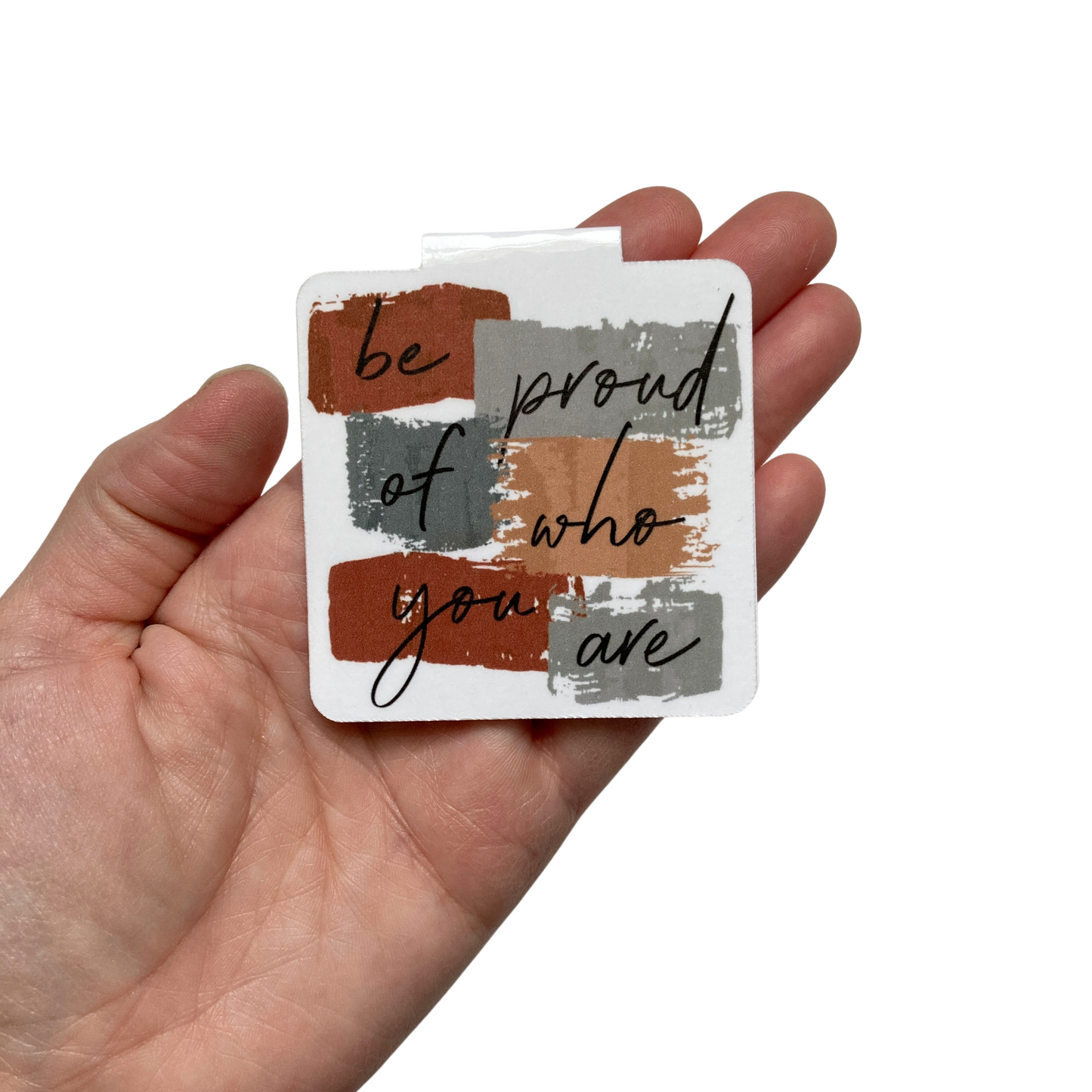 Be Proud Of Who You Are Magnetic Bookmark