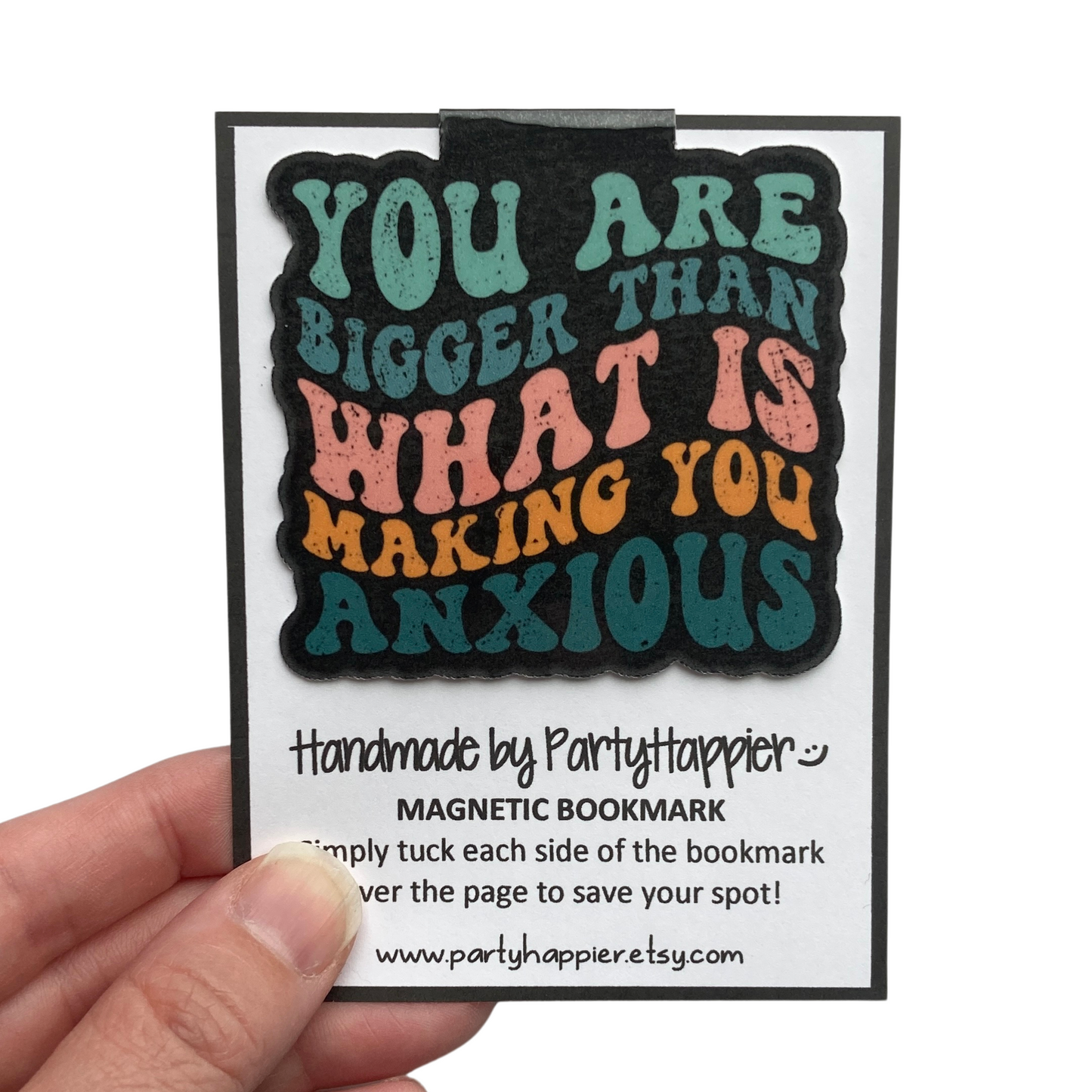 You Are Bigger Than What Is Making You Anxious Magnetic Bookmark