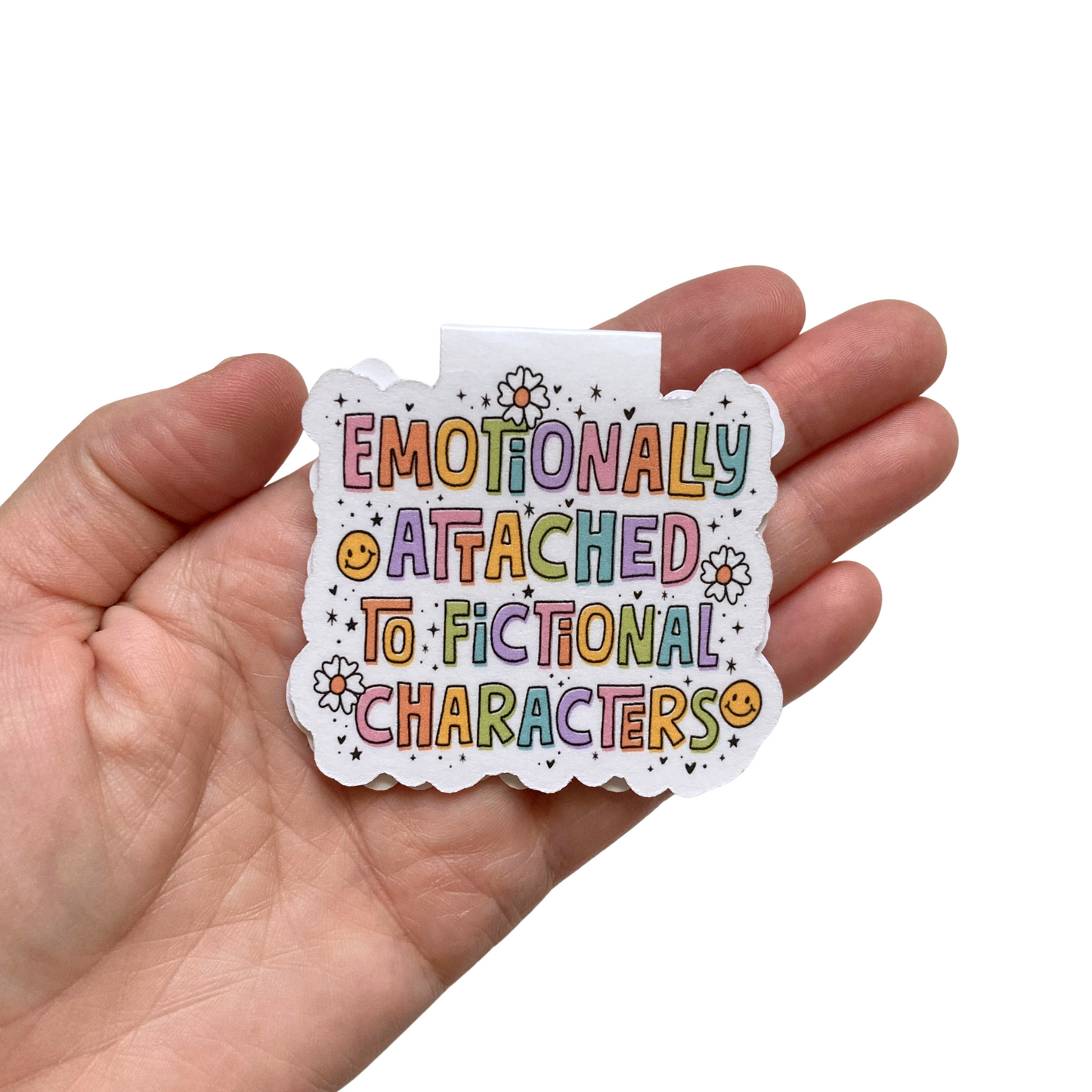 Emotionally Attached To Fictional Characters Rainbow Magnetic Bookmark