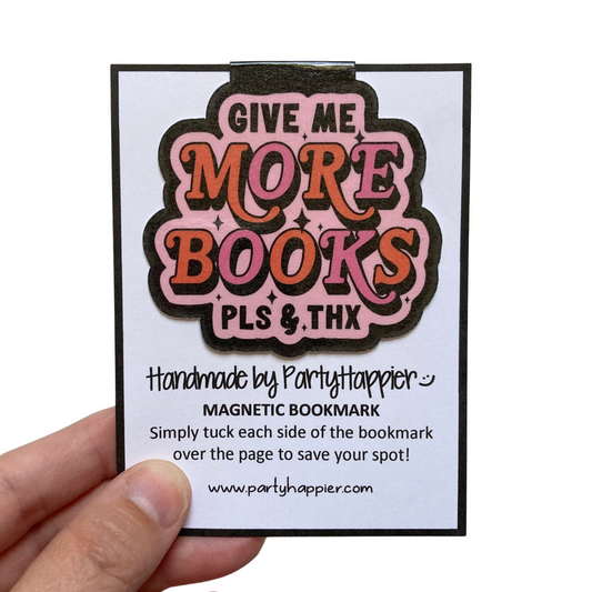Give Me More Books Pls & Thx Magnetic Bookmark