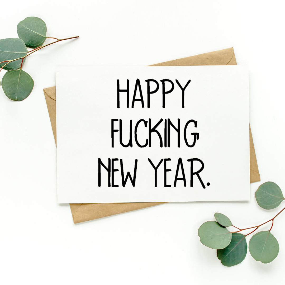 Happy Fucking New Year Card