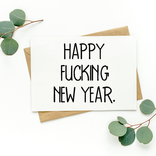 Happy Fucking New Year Card
