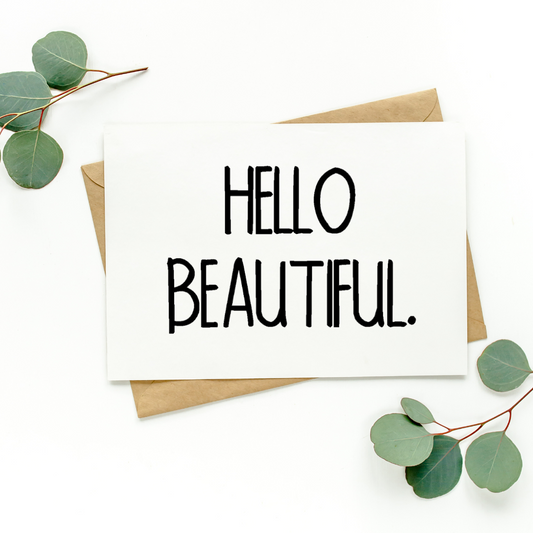 Hello Beautiful Card