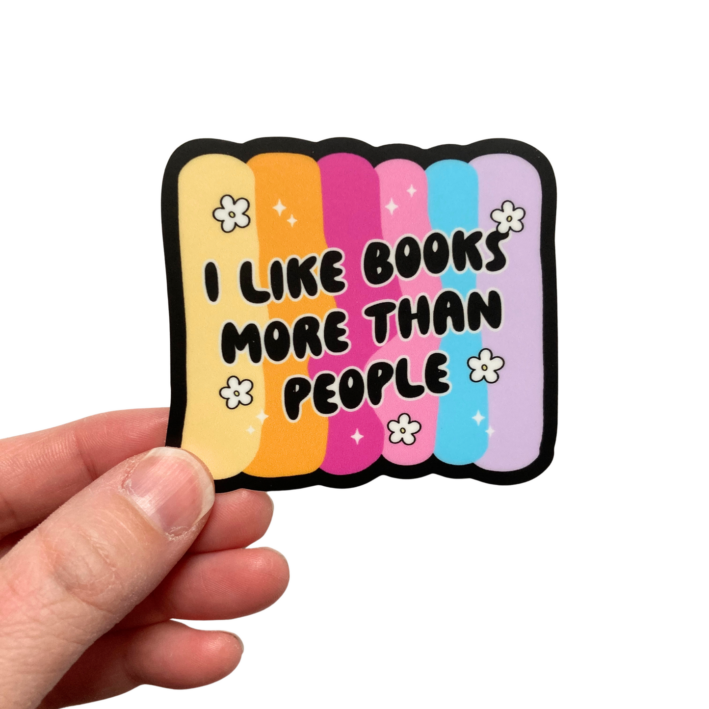I Like Books More Than People Sticker