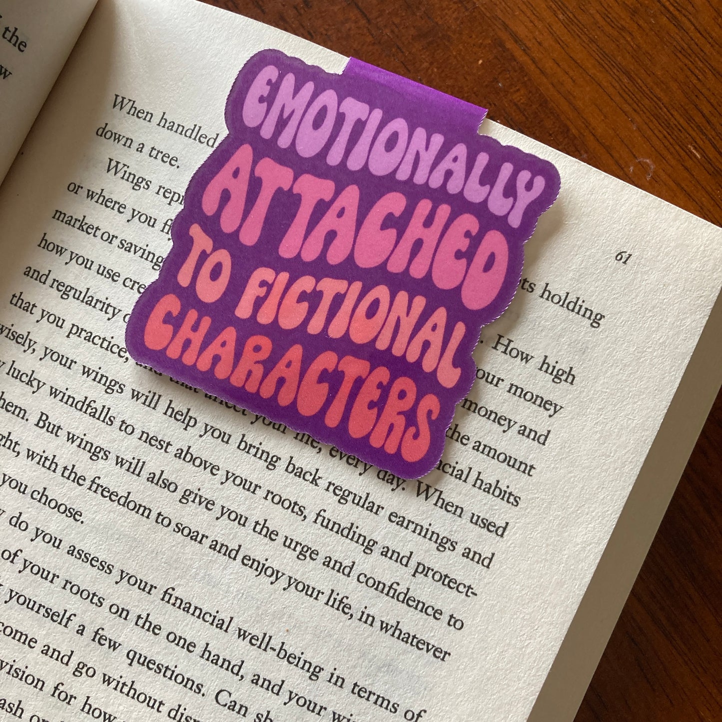 Emotionally Attached To Fictional Characters Magnetic Bookmark