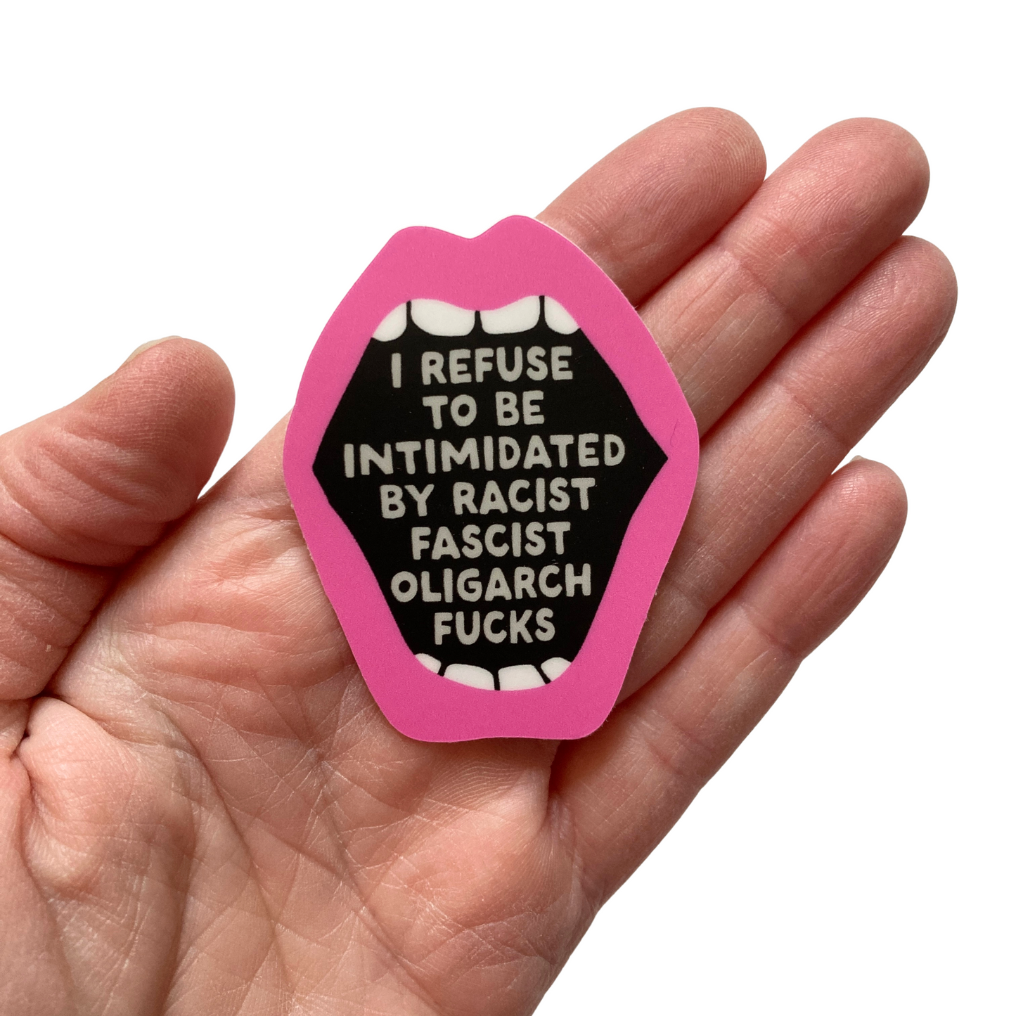 I Refuse To Be Intimidated Sticker