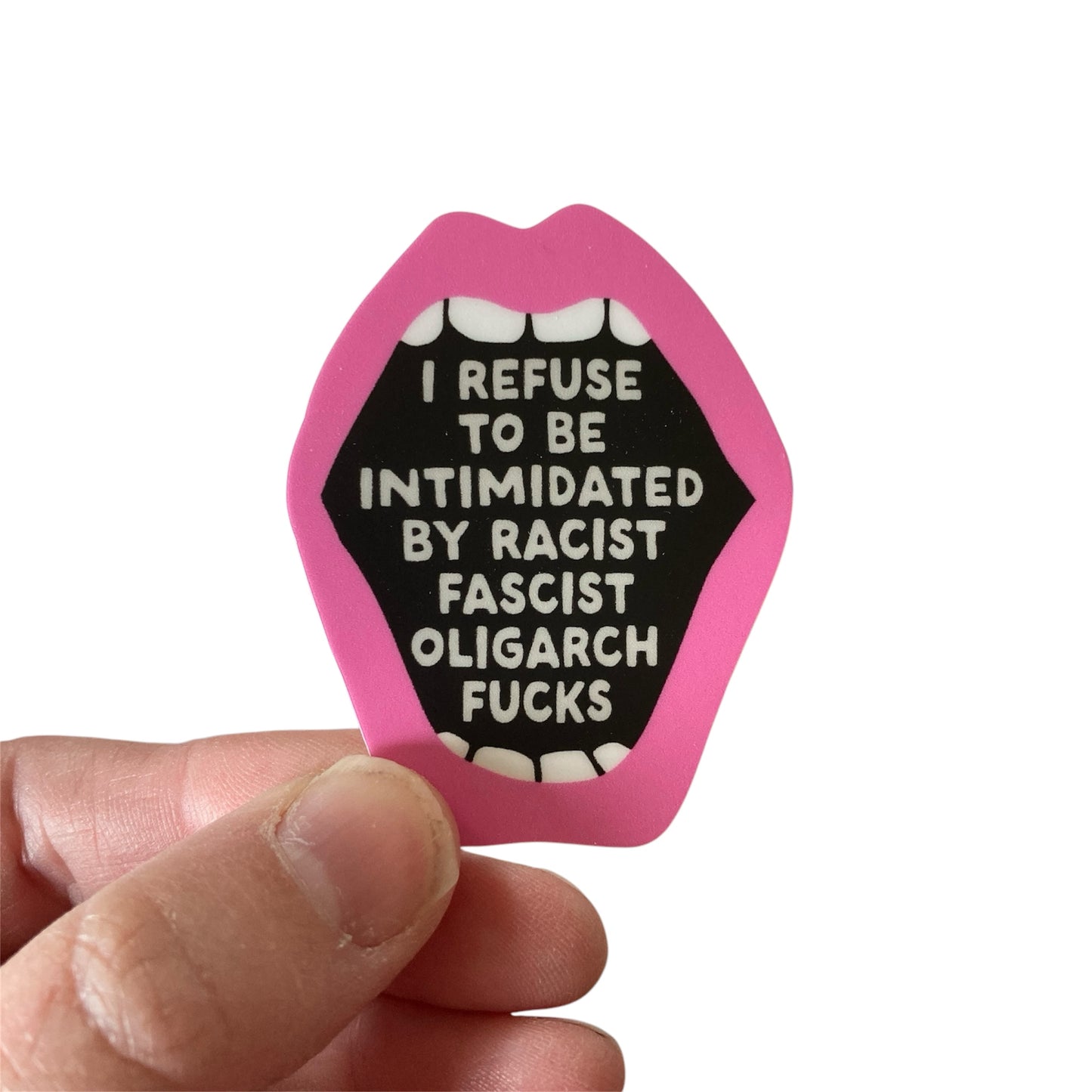 I Refuse To Be Intimidated Sticker