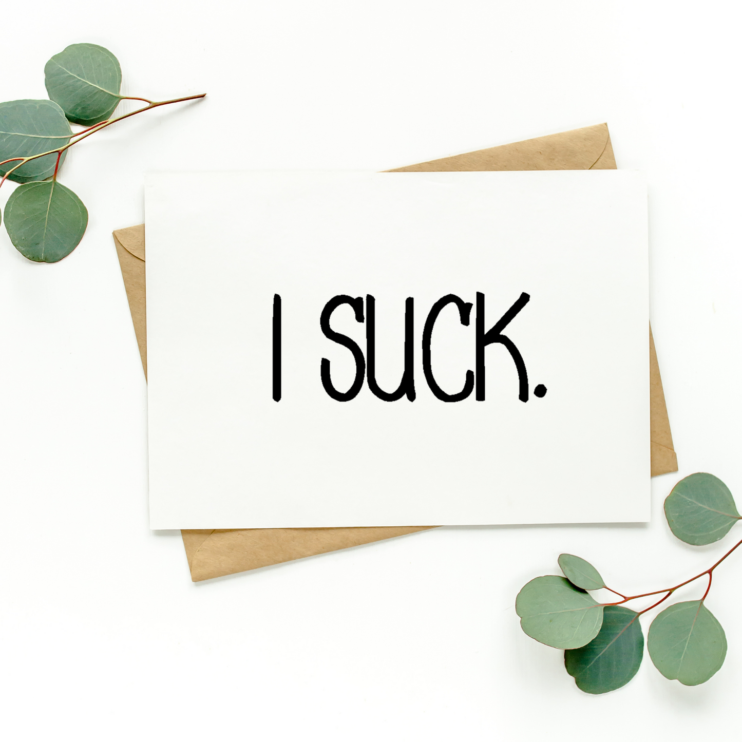 I Suck Card