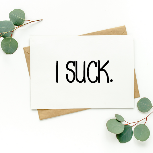 I Suck Card