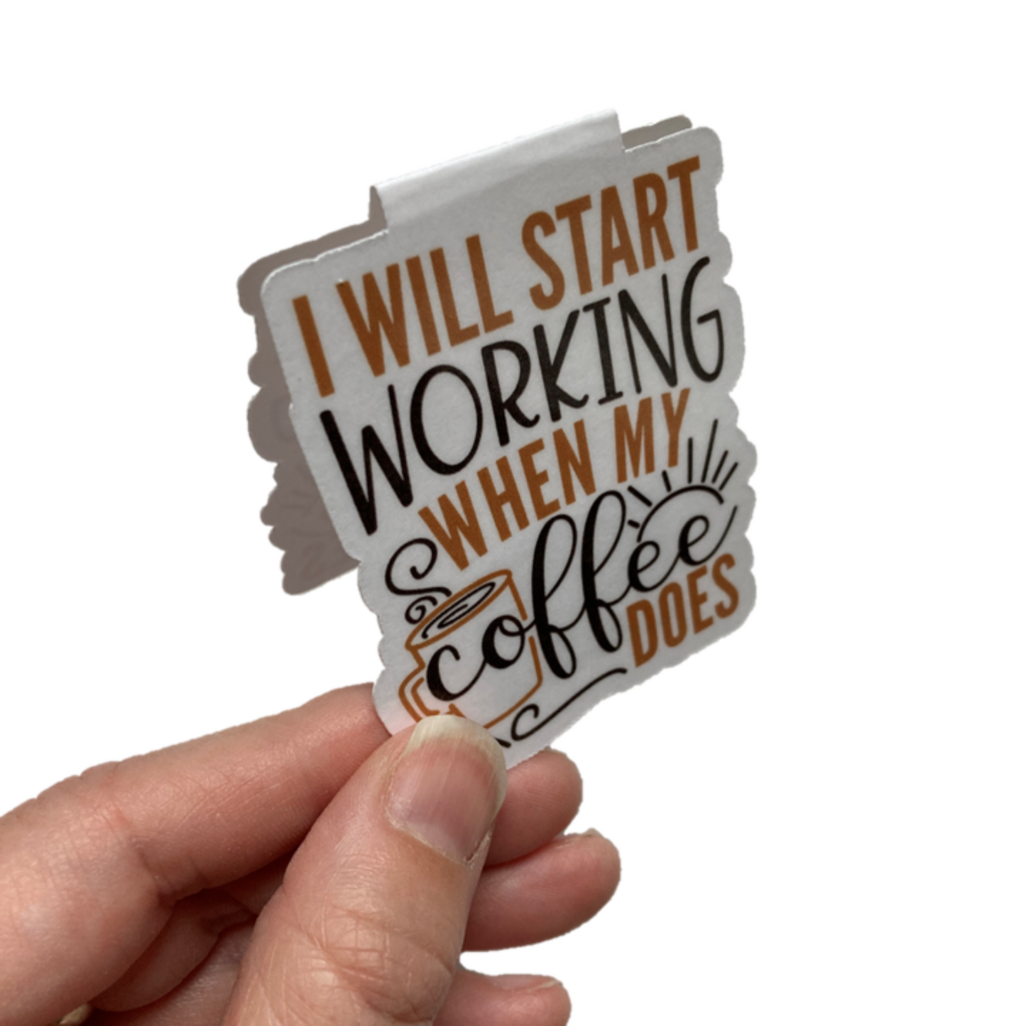 I Will Start Working When My Coffee Does Magnetic Bookmark