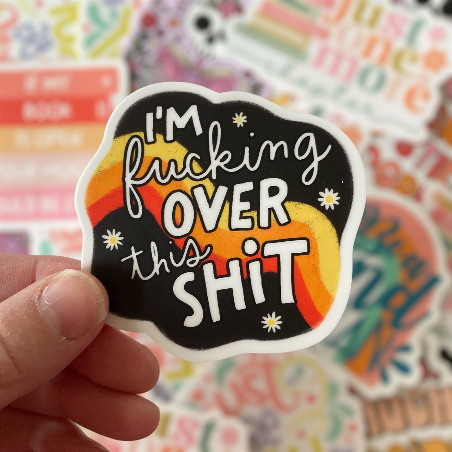 I'm Fucking Over This Shit Sticker