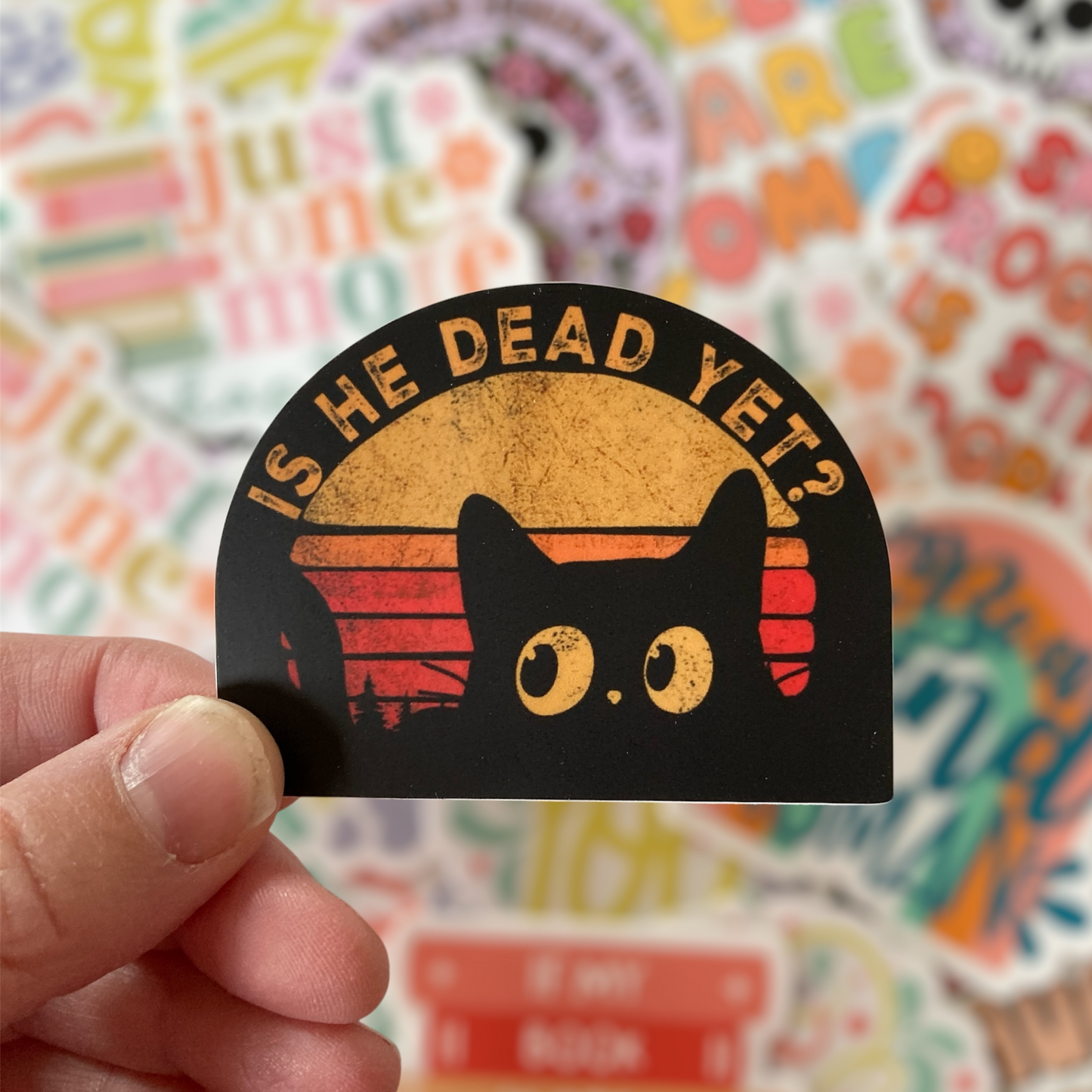 Is He Dead Yet Sticker