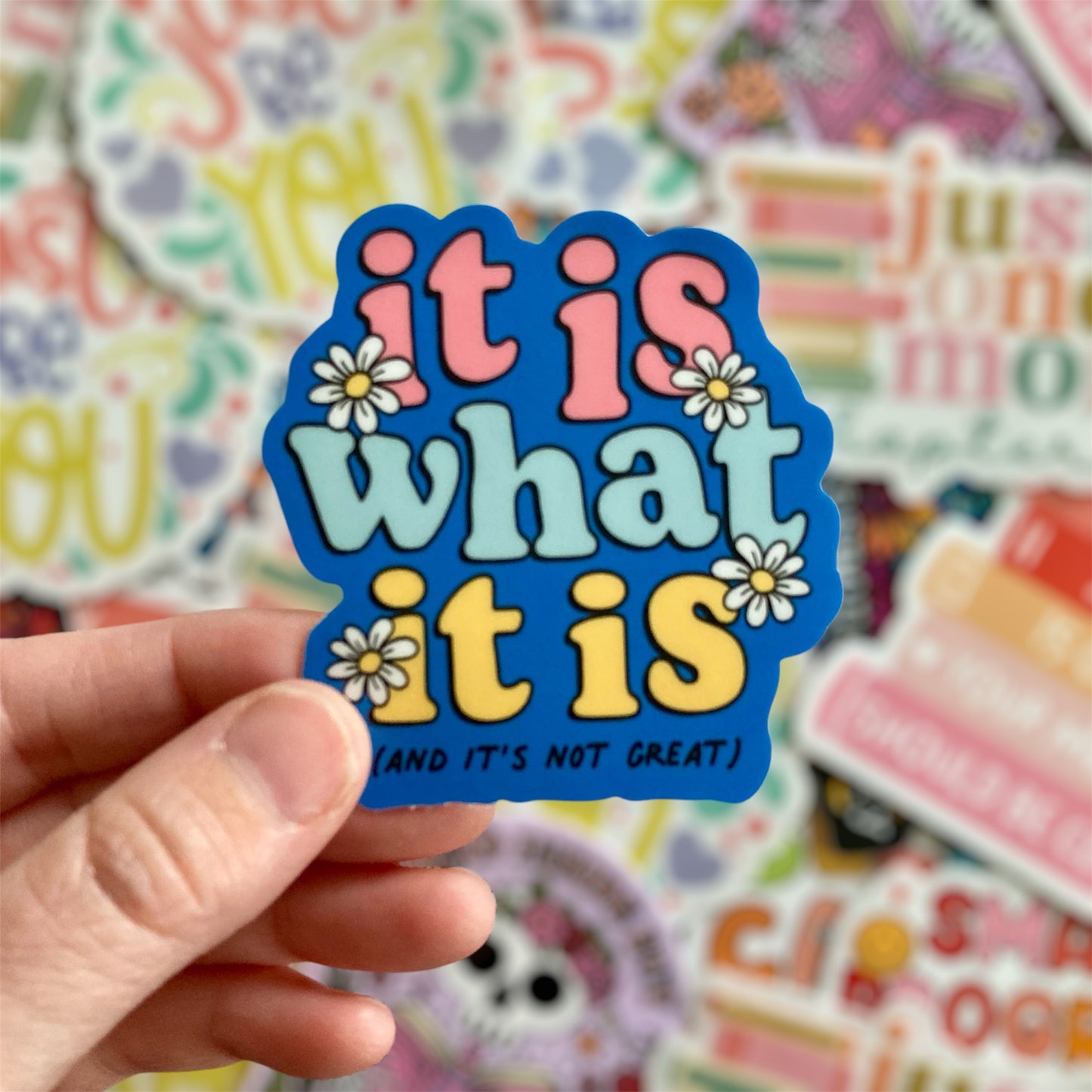 It Is What It Is And It's Not Great Sticker