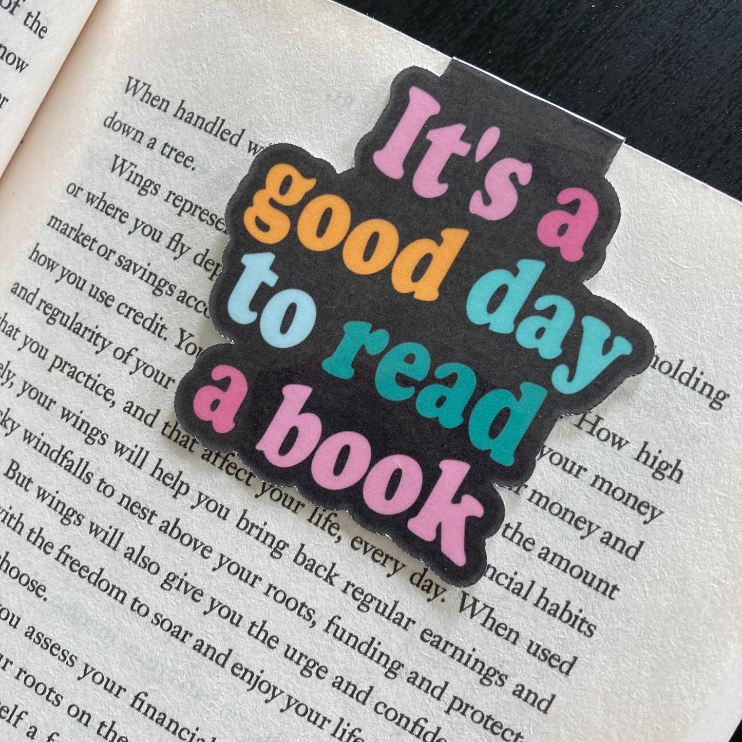 It's A Good Day To Read A Book Magnetic Bookmark