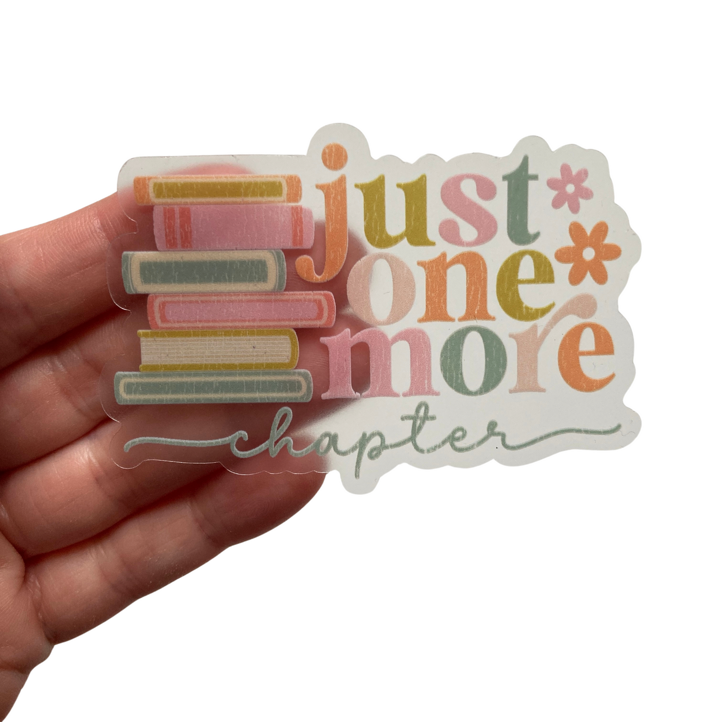 Just One More Chapter Sticker