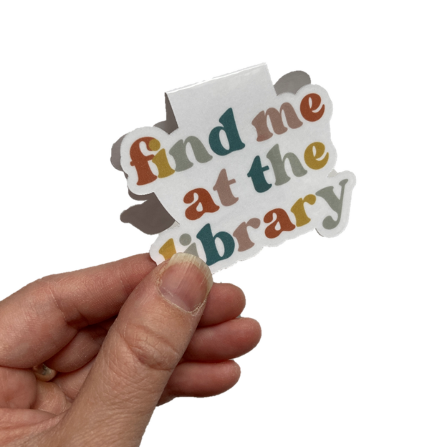Find Me At The Library Magnetic Bookmark
