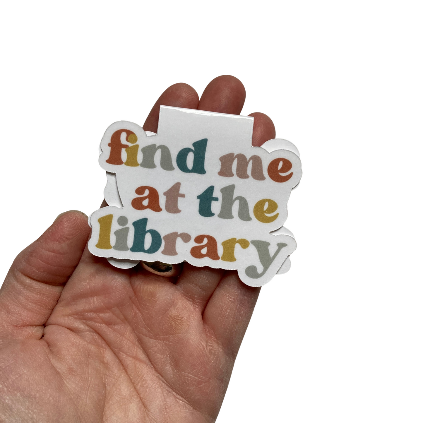 Find Me At The Library Magnetic Bookmark