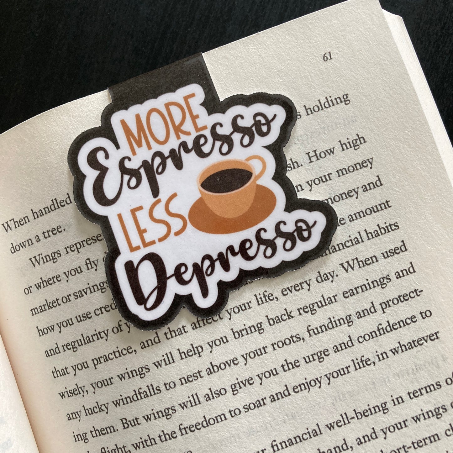 More Espresso Less Depresso Magnetic Bookmark