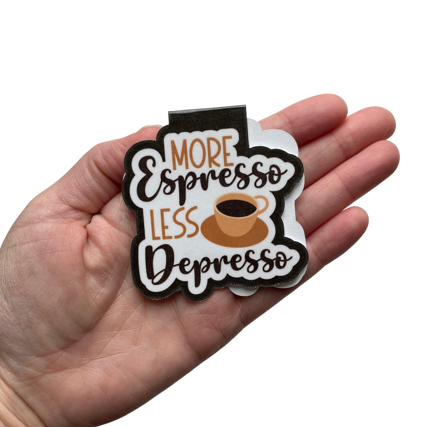 More Espresso Less Depresso Magnetic Bookmark