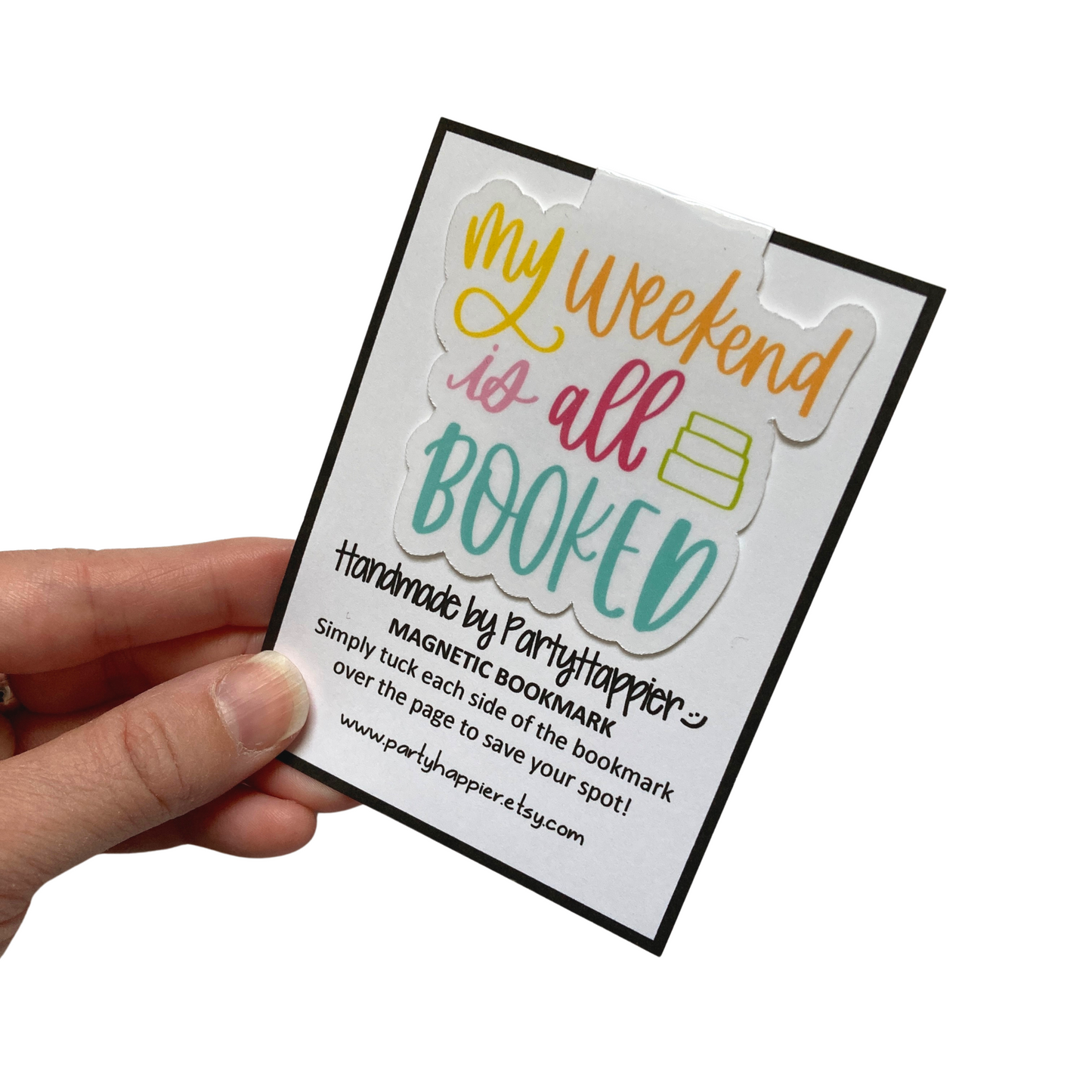 My Weekend Is All Booked Magnetic Bookmark