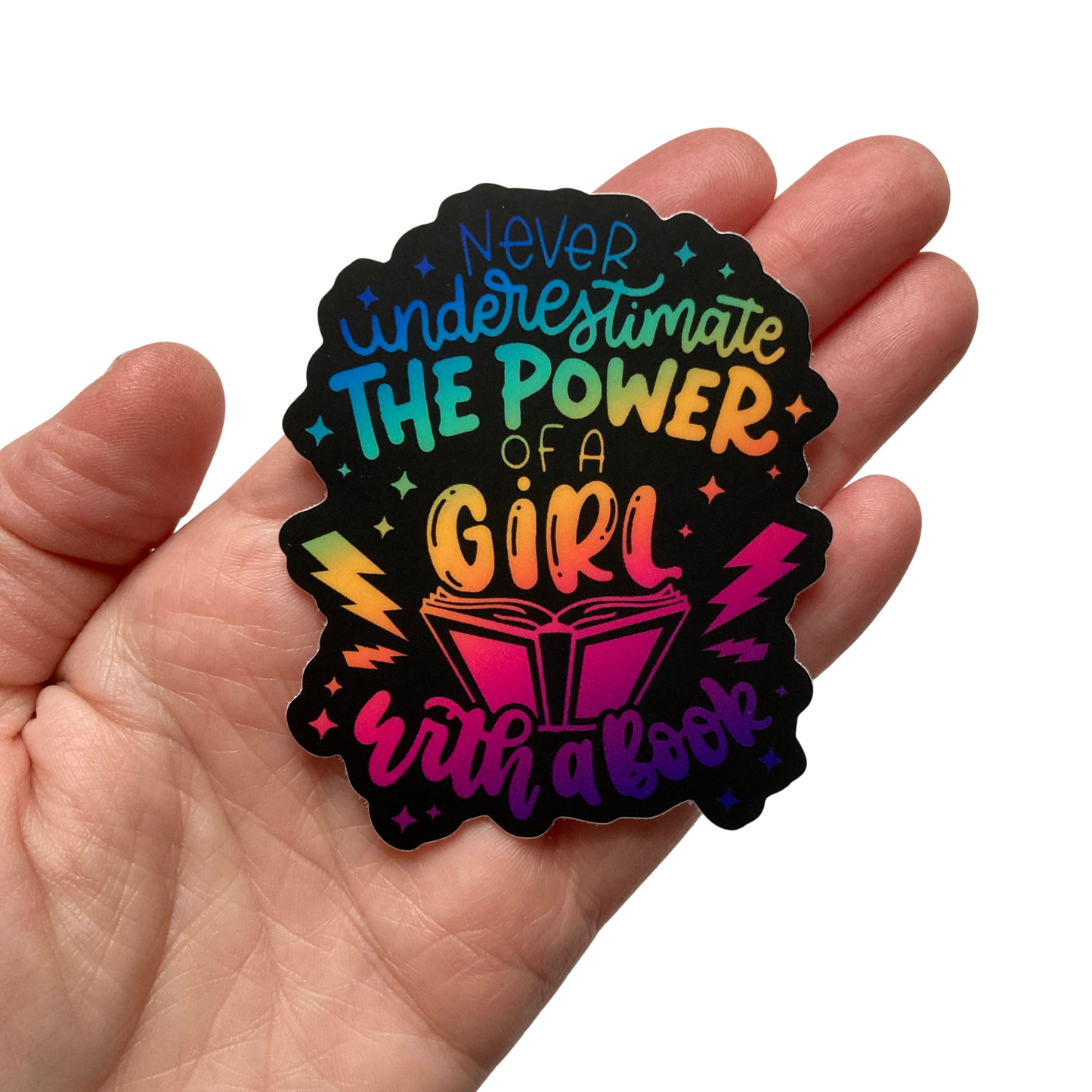 Never Underestimate The Power Of A Girl With A Book Sticker