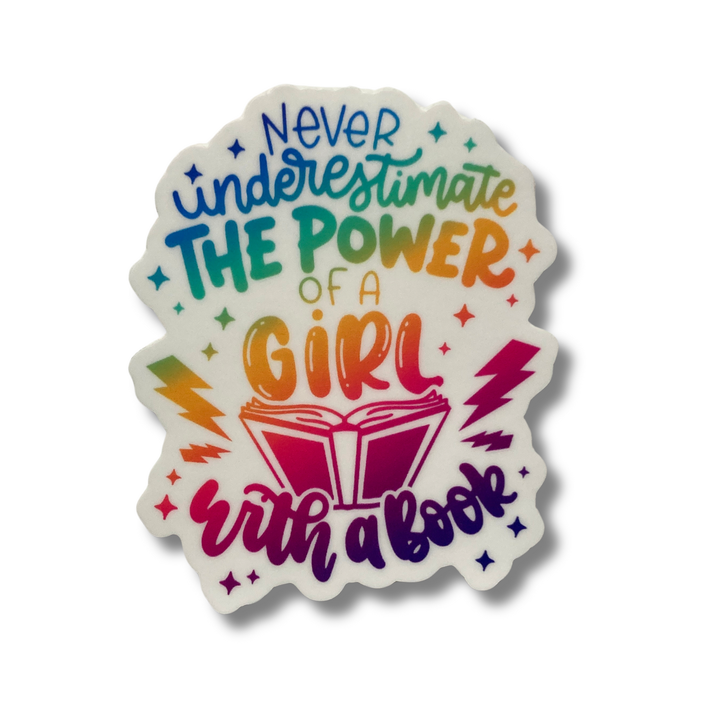 Never Underestimate The Power Of A Girl With A Book Sticker