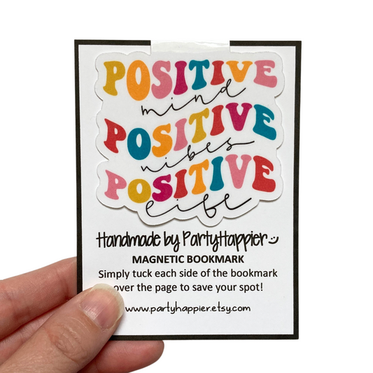 Positive Mind Positive Vibes Positive Life Magnetic Bookmark