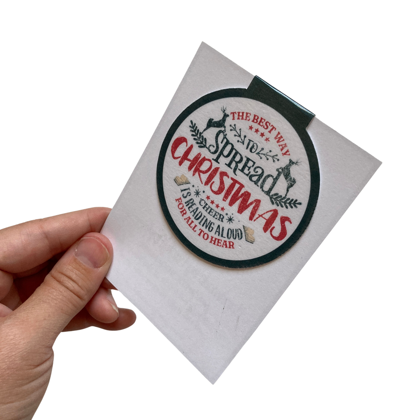 The Best Way To Spread Christmas Cheer Magnetic Bookmark