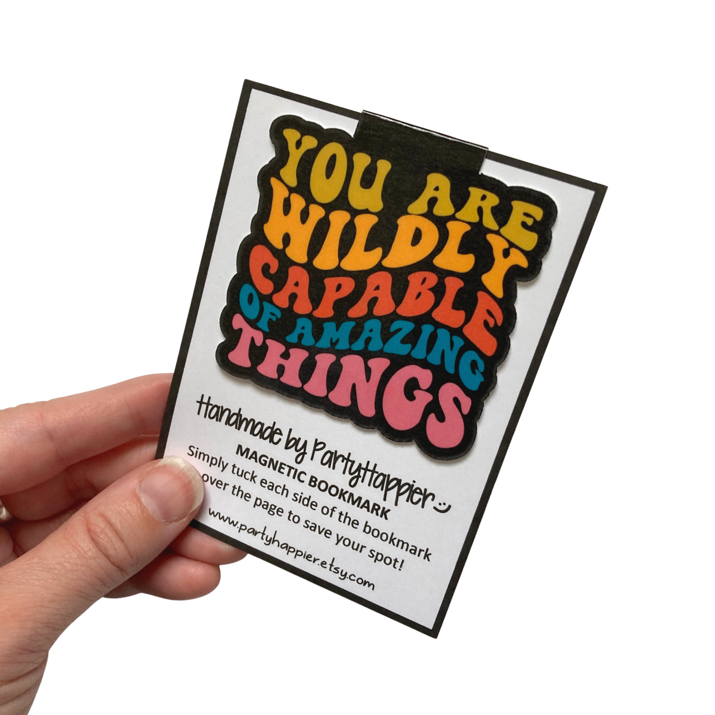 You Are Wildly Capable of Amazing Things Magnetic Bookmark
