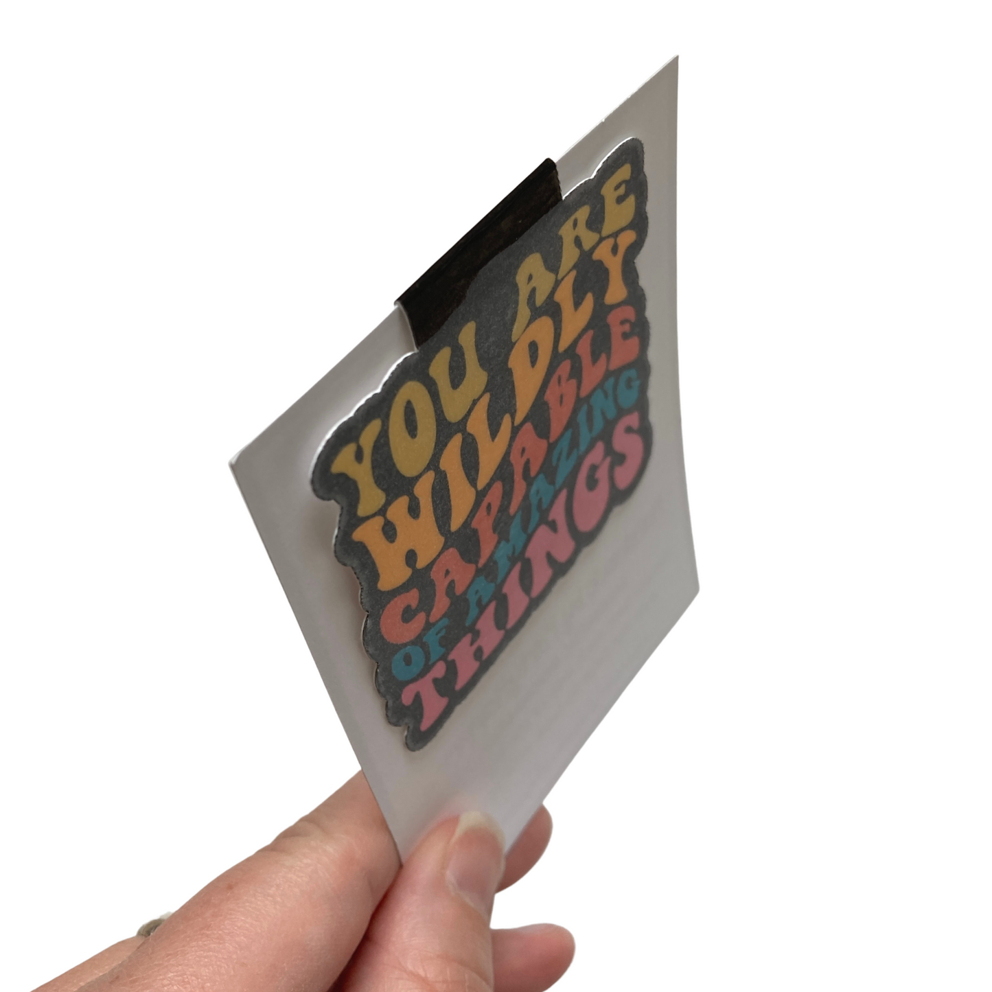 You Are Wildly Capable of Amazing Things Magnetic Bookmark