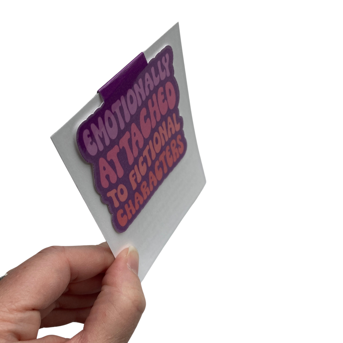 Emotionally Attached To Fictional Characters Magnetic Bookmark