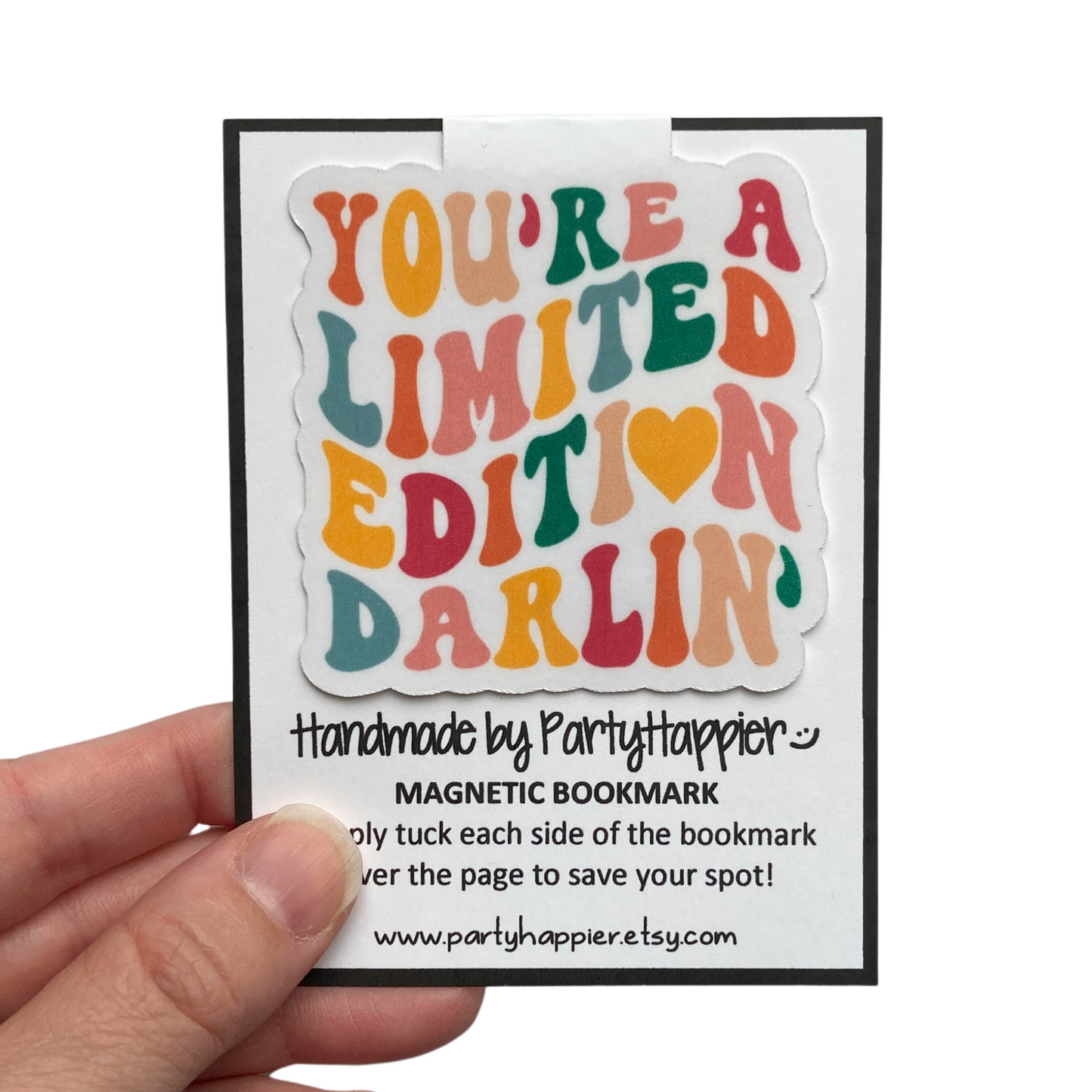 You're A Limited Edition Darlin' Magnetic Bookmark