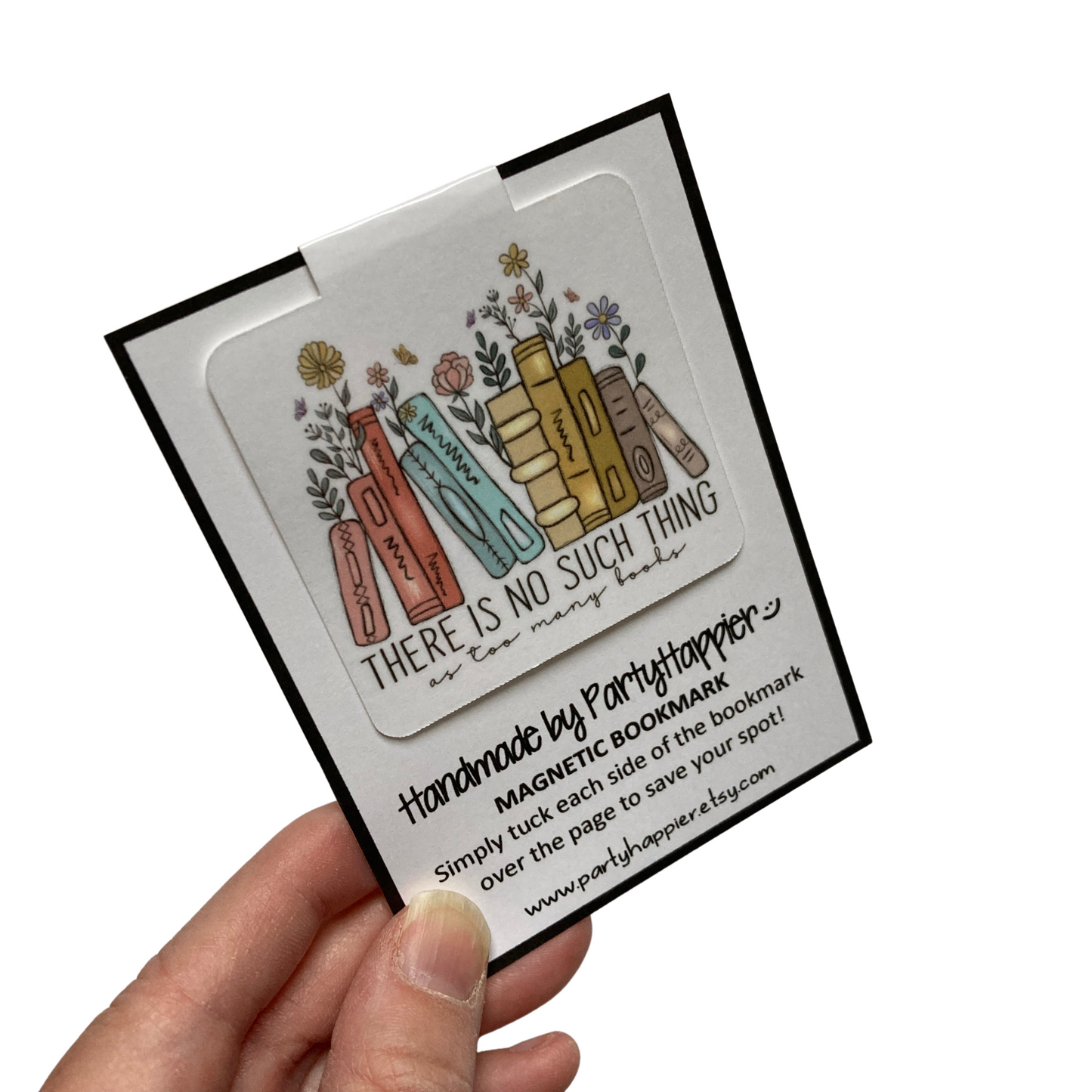 There Is No Such Thing As Too Many Books Magnetic Bookmark