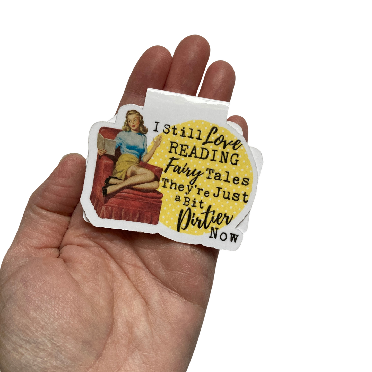 I Still Love Reading Fairy Tales Magnetic Bookmark