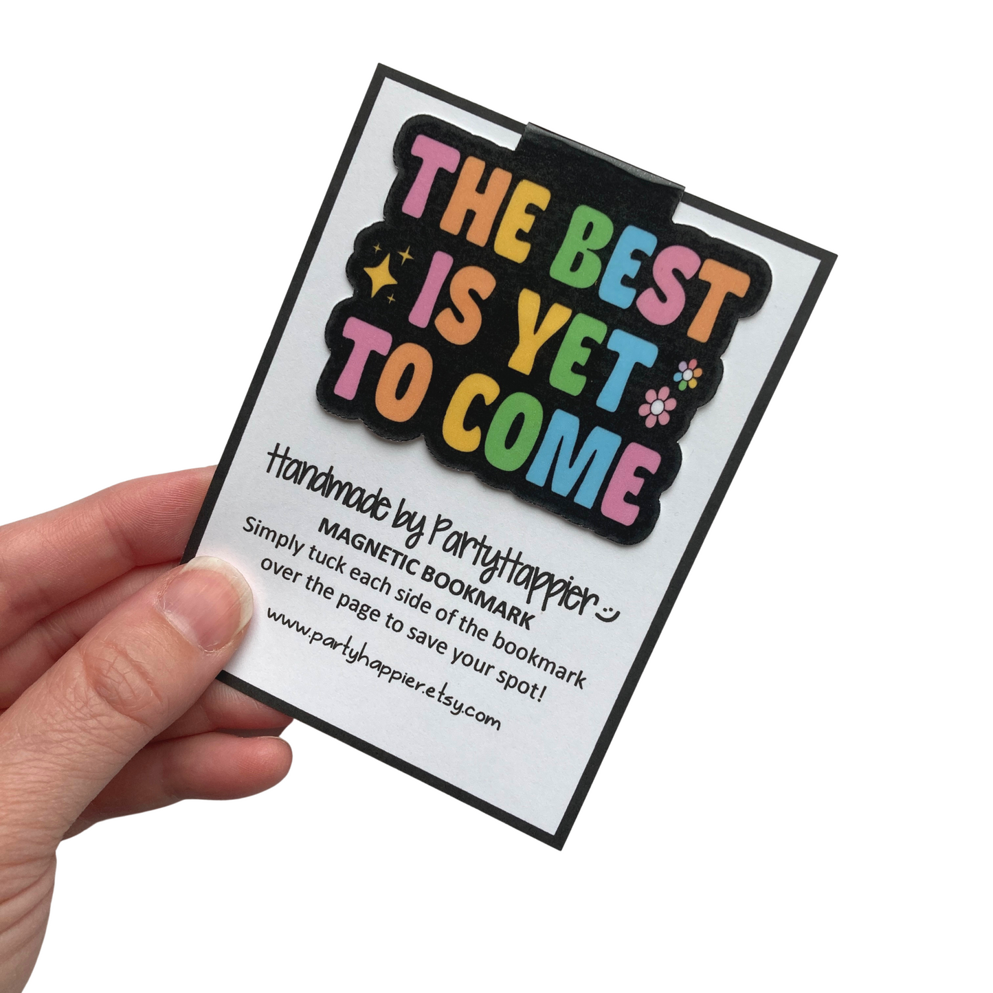 The Best Is Yet To Come Magnetic Bookmark