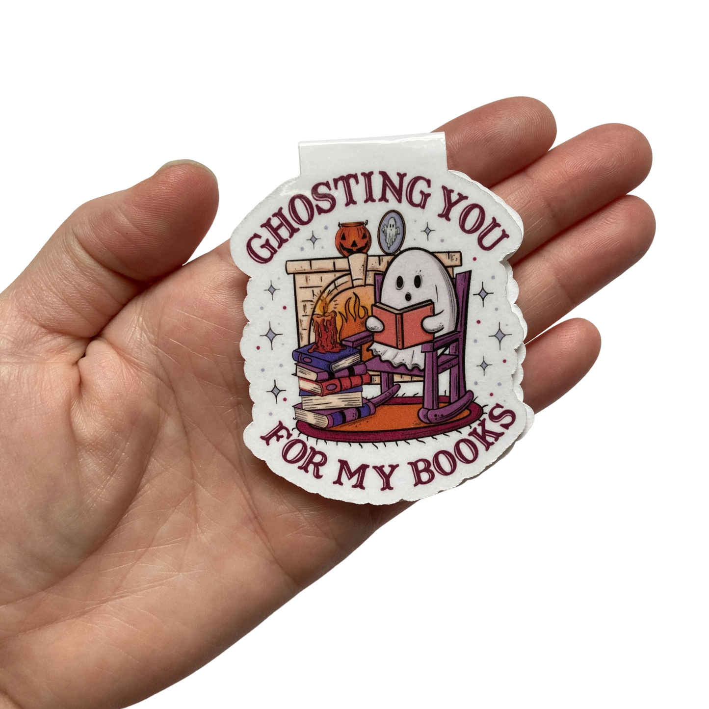 Ghosting You For My Books Magnetic Bookmark