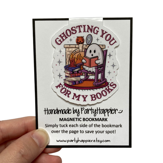 Ghosting You For My Books Magnetic Bookmark