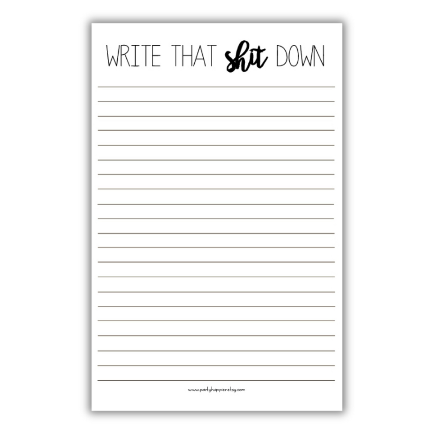 Write That Shit Down Notepad