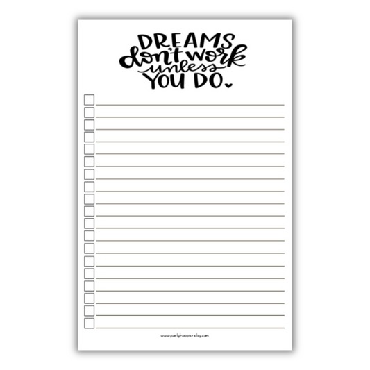 Dreams Don't Work Unless You Do Notepad