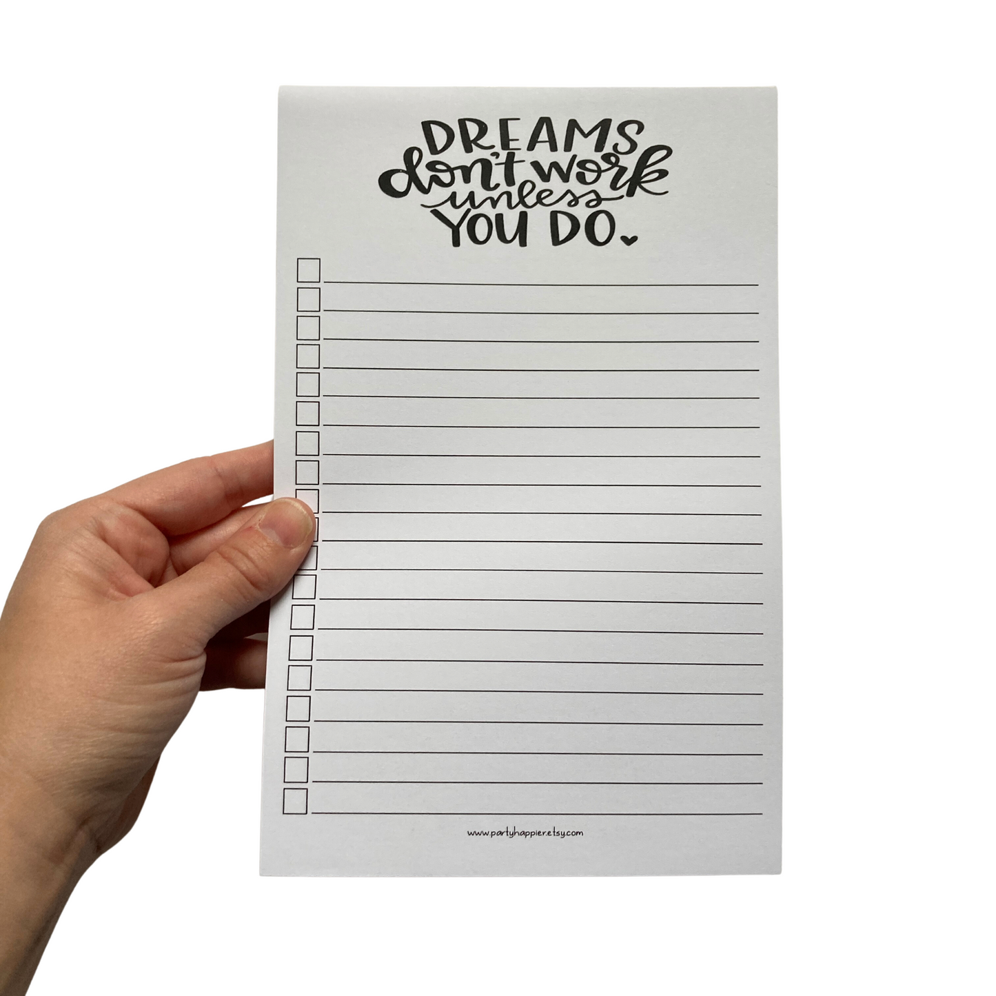 Dreams Don't Work Unless You Do Notepad