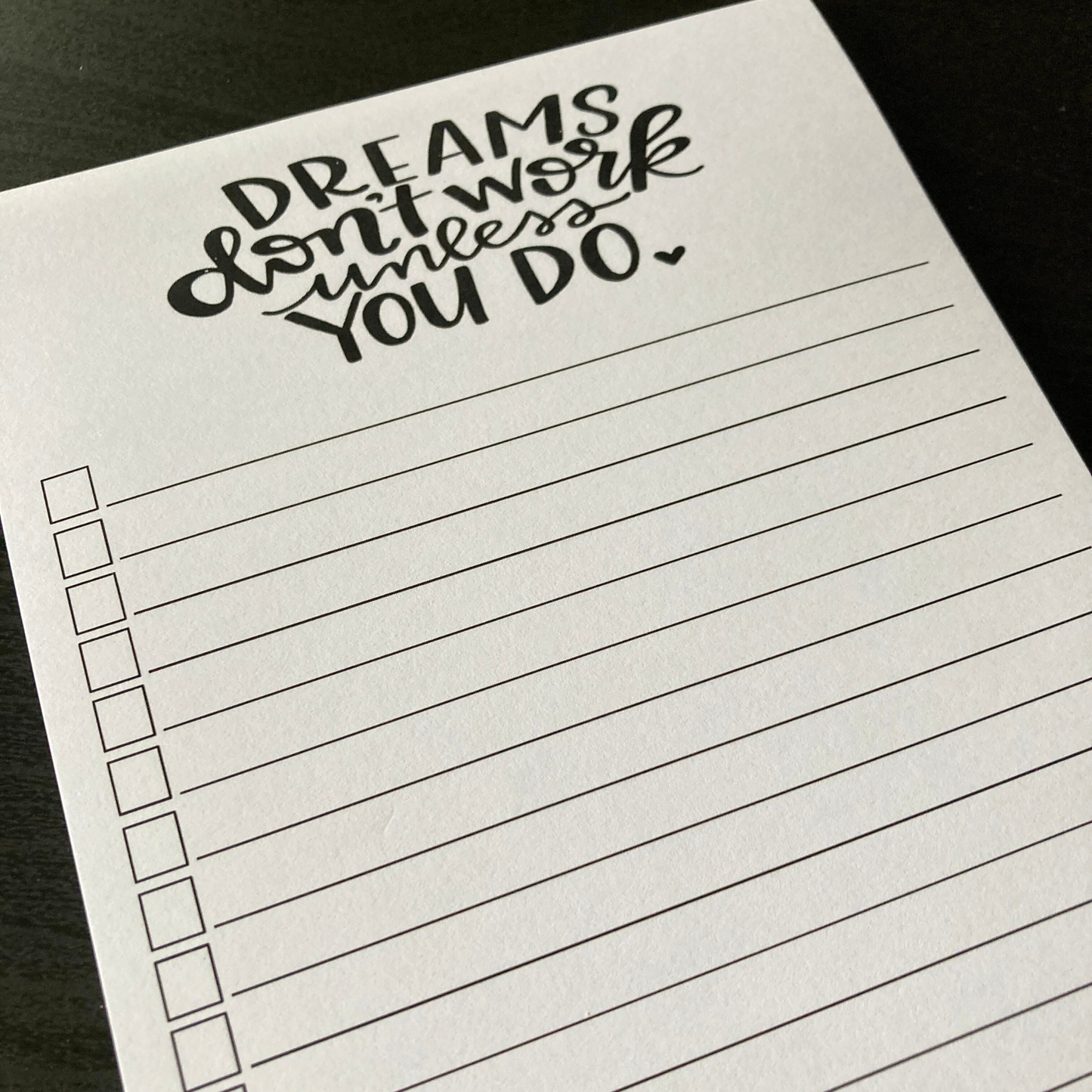 Dreams Don't Work Unless You Do Notepad