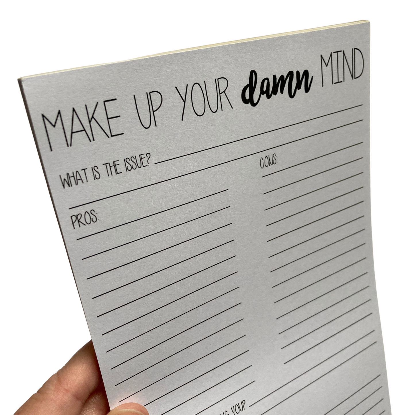 Make Up Your Damn Mind Notepad