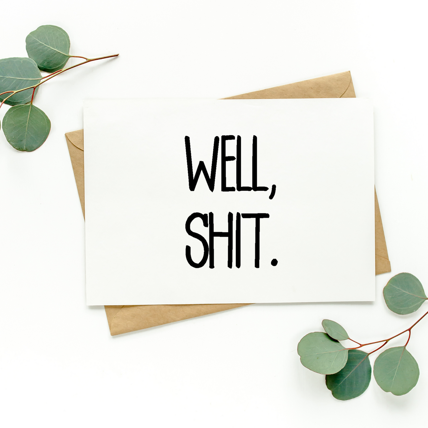 Well Shit Card