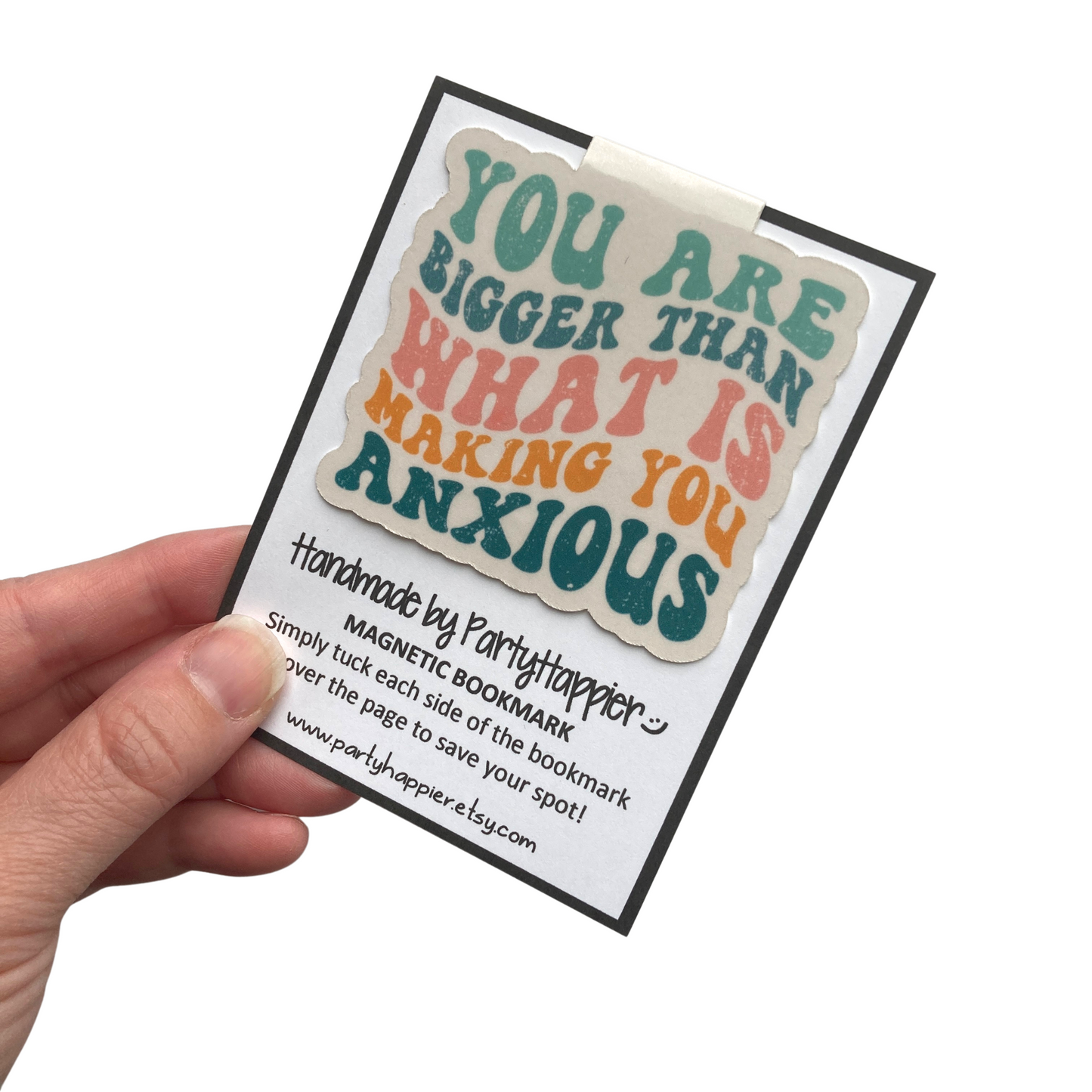 You Are Bigger Than What Is Making You Anxious Magnetic Bookmark