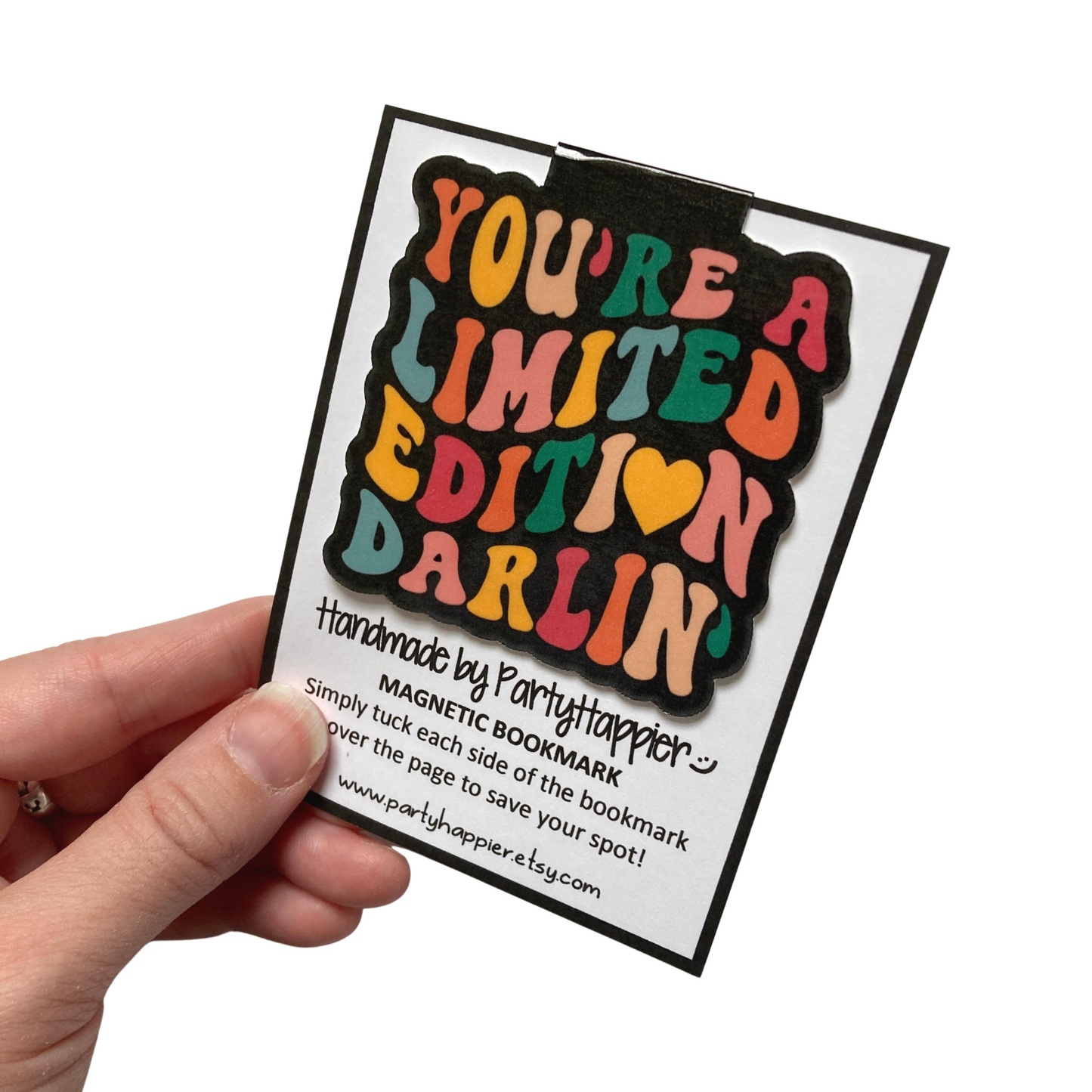 You're A Limited Edition Darlin' Magnetic Bookmark